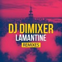 DJ DimixeR - Lamantine Wallmers Remix preview