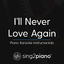 Sing2Piano - I ll Never Love Again Originally Performed by Lady Gaga Piano Karaoke…