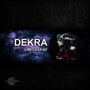 DeKRA - Limitless Original Mix