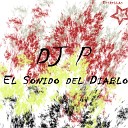DJ P, Vito Buffa - El Sonido Del Diablo (Vito Buffa Remix)