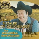 Lalo Elizalde El Gallo Grande - La Fuga Del Rojo
