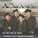 Los Alazanes - La Ley De La Vida