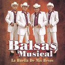 Balsas Musical - Quieres Ser Mi Novia