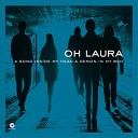 Oh Laura - A Call To Arms