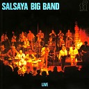 Salsaya Big Band - A Dar Parte de Mi Ser Live