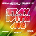 Marsal Ventura Submission Dj - Stay With Me Original Radio Edit Mix