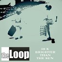 The Loop - When You Lose Me