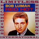 Bob Luman - Big River