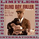 Blind Boy Fuller - Must Have Been My Jesus