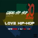 MisterAmazing feat Kilo Thug BPC - Love Hip Hop Gabao Hip Hop 30 ans Freestyle