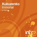 Kukuzenko - Immortal Original Mix