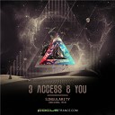 3 Access You - Singularity Original Mix