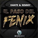 Dante Remmy - El Paso Del Fenix Remmy Remix