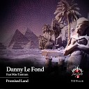 Danny Le Fond feat Miss Tantrum - Promised Land Original Mix