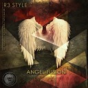 R3 Style - Angel Fusion Original Mix