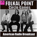 Folkal Point - You Ain t Goin Nowhere Live