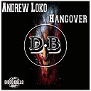 Andrew Loko - Hangover Original Mix