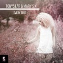 Tonystar Mary S K - Every Time Original Mix