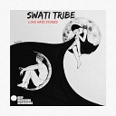 Swati Tribe - Love Hate Stories Original Mix
