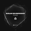 Ruslan Beloborodov - Trace Original Mix