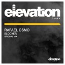 Rafael Osmo - Blocker Original Mix