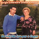 Jorge Loureiro Irene Passos - Para o Meu Amigo Z