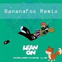 Major Lazer DJ Snake - Lean on feat MO BANANAFOX Future House Remix