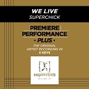 Superchick - We Live Low Key Performance Track