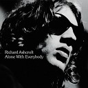 Richard Ashcroft - A Song For Lover
