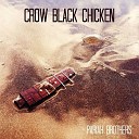 Crow Black Chicken - Bleedin