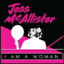 Jess McAllister - I Am A Woman Freddy Pimms Midnight Remix