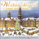 Philharmonischer Kinderchor Dresden - Susani susani Vom Himmel hoch o Englein kommt