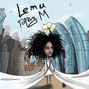 Lemu - Люби меня Москва