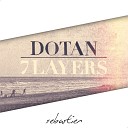 Dotan - 7 Layers Sebastien Edit