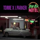 Torre feat J Parker - Motel