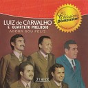 Luiz de Carvalho Quarteto Prel dio - Subam aos Montes