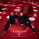 Black Caviar - Mr Vain Extended Version