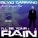 Silvio Carrano - I ll Be Your Rain Pietro Coppola Remix
