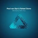 Paul van Dyk Rafael Osmo - Moments with You Edit