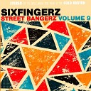 Sixfingerz - I Think You Do