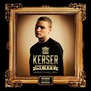 Kerser - What Tha F ks Up