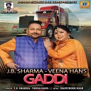J B Sharma Veena Hans - Gaddi