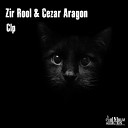 Zir Rool Cezar Aragon - Clp Original Mix