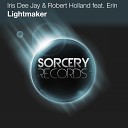 Iris Dee Jay Robert Holland feat Erin - Lightmaker Original Mix