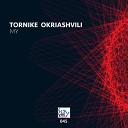 Tornike Okriashvili - My Original Mix