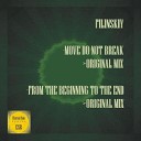 Filinskiy - From The Beginning To The End Original Mix
