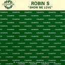 ROBIN S - Show Me Love Stone s Radio Mix