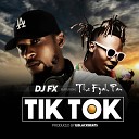 DJ Fx feat The Fyah Pan - Tik Tok