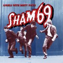 Sham 69 - You re a Better Man Than I Stereo Version