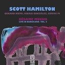 Scott Hamilton feat Gerard Nieto Ignasi Gonz lez Esteve… - Estate Live